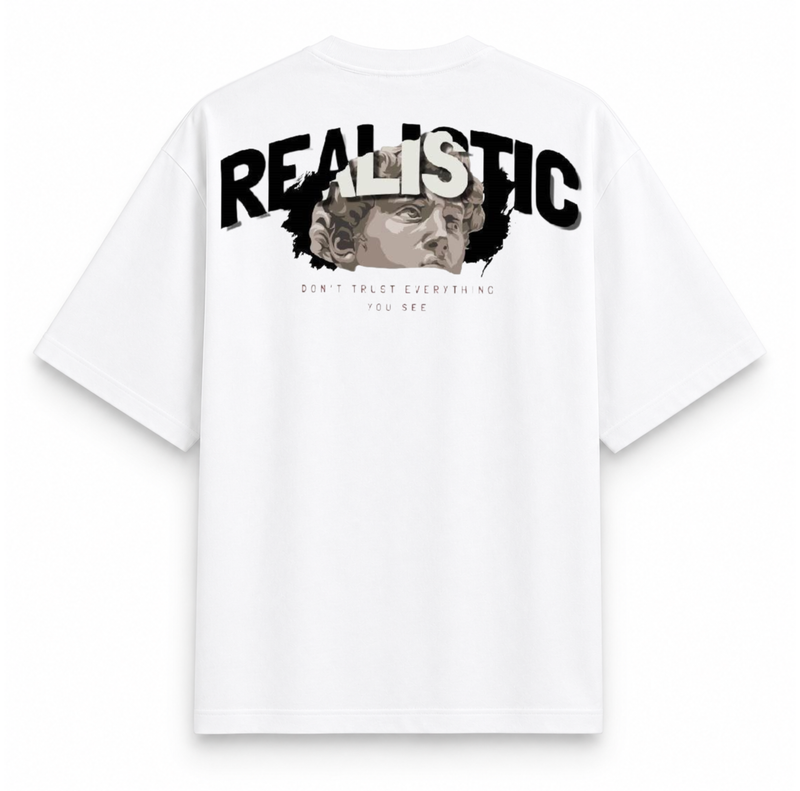 RAVYNN Oversized White T-Shirt – "Realistic / Don't Trust Everything You See" Sculpture Back Graphic